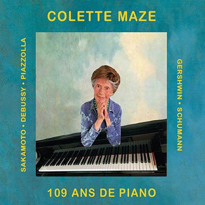 Colette Maze, Bertrand Cazé - 109 ans de piano.jpg Colette Maze, Bertrand Cazé - 109 ans de piano.jpg