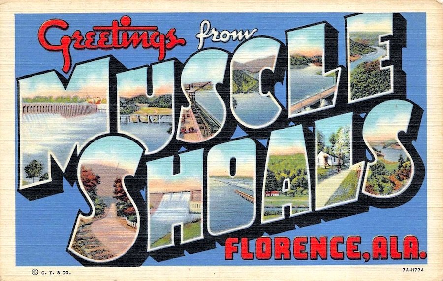 GreetingsFromMuscleShoalsFlorenceAlabamaPostcard.jpg