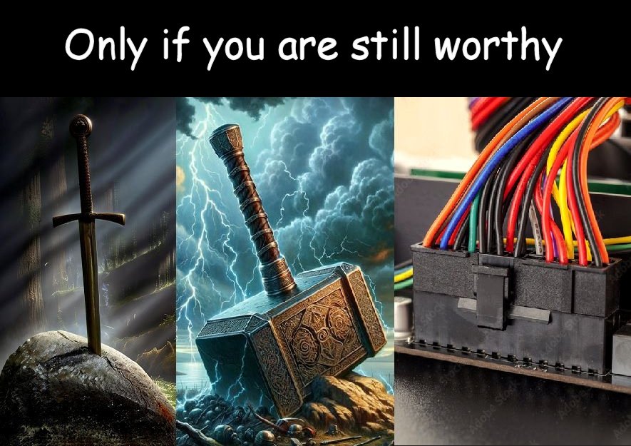 Only if you are still worthy.jpg