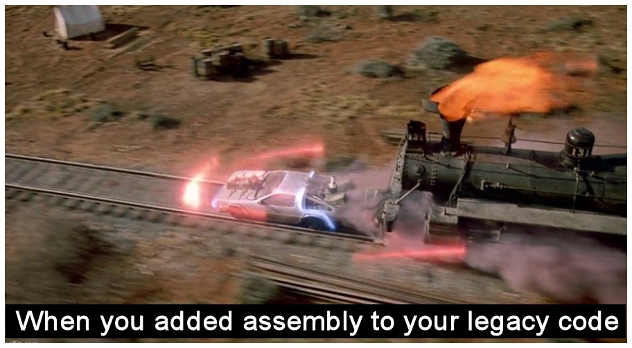 When you added assembly to legacy code.jpg